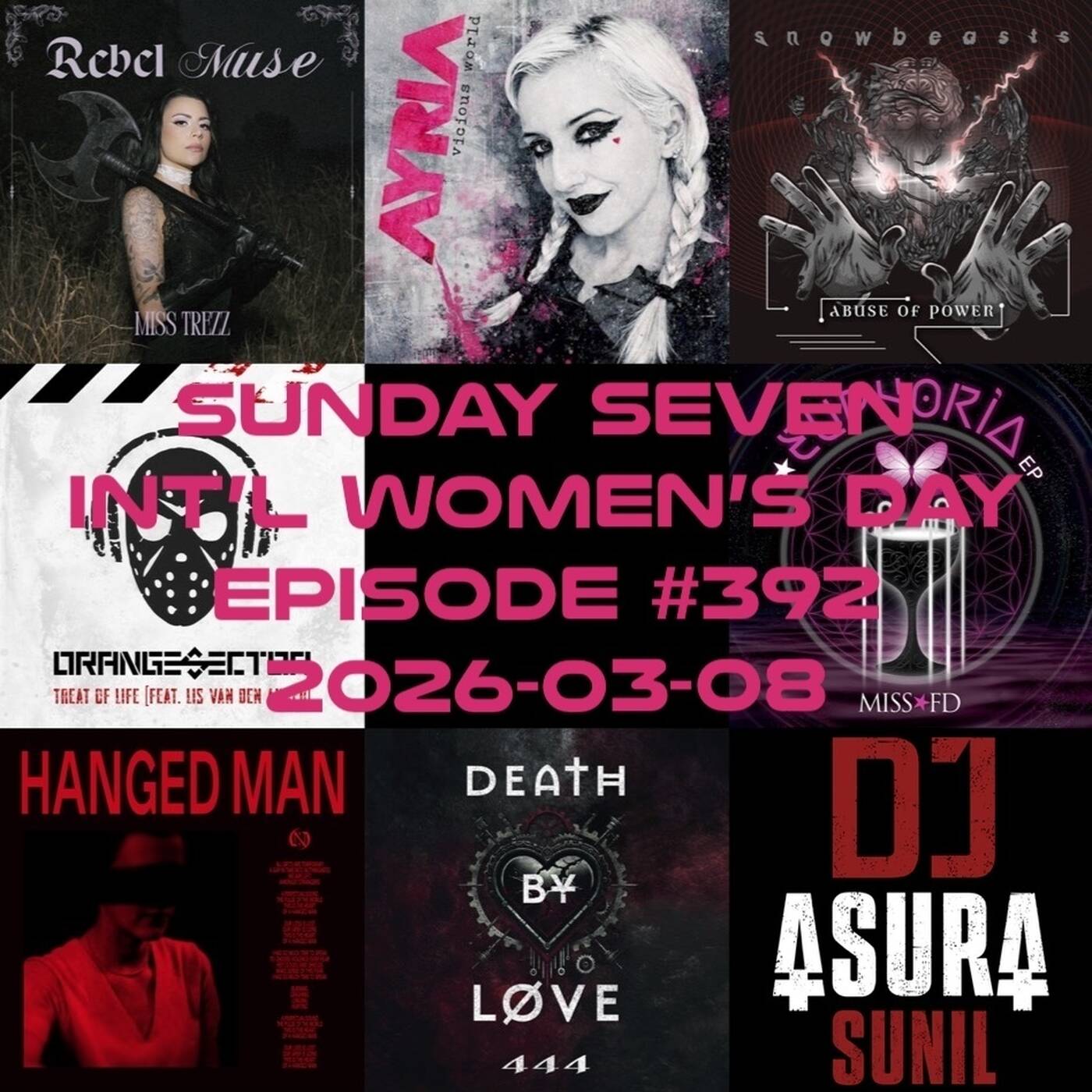 DJ AsuraSunil's Sunday Seven Mixshow #392 - Int’l Women’s Day - 20260308 episode artwork