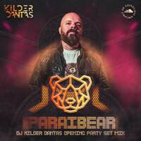 Paraibear (DJ Kilder Dantas Opening Party Set Mix) by DeeJay KJota