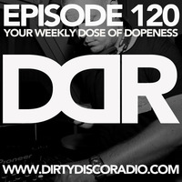 Dirty Disco Radio 120, Mixed & Hosted By Kono Vidovic by Dirty Disco | Kono Vidovic