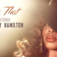 Leela James & Anthony Hamilton-Say That (Quentin Harris Re-Production) by Quentin Harris