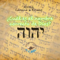 227. ¿Cuál es el nombre correcto de Dios? | Respuestas en la Biblia by Kehila Camino a Emaus