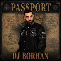 DJ Borhan - Passport Mix - 360 Show - EP: 37 by DJ Borhan