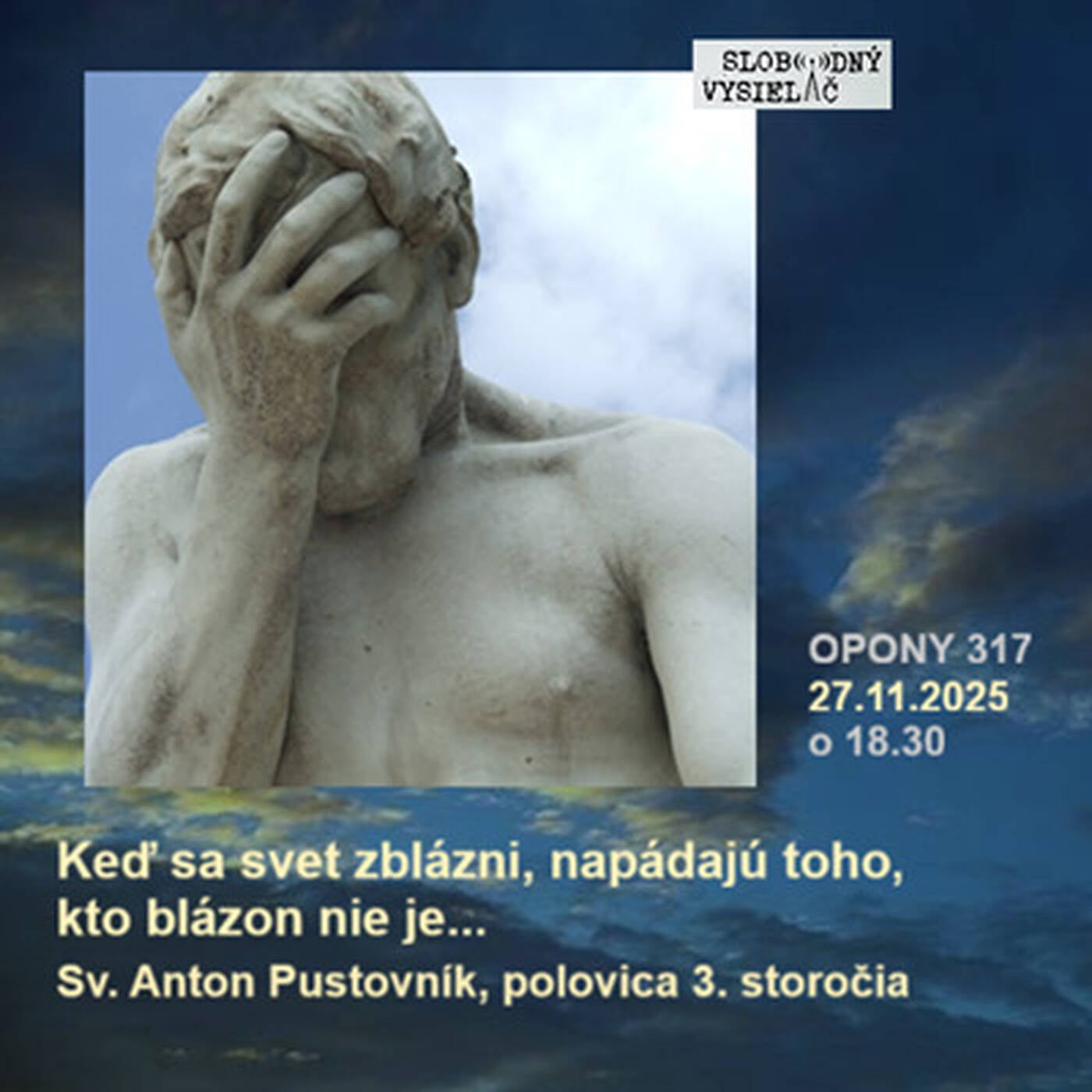 Opony 317 - 2025-11-27 „Svet sa zbláznil ?“ episode artwork