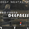 DeeP Mentality