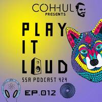 Scientific Sound Asia Radio Podcast 424 is Coh-hul with 'Play It Loud' 12. by Scientific Sound Asia Radio