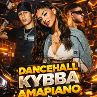DANCEHALL KYBBA AMAPIANO by DjNeffPty