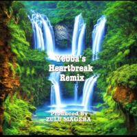 Yebba's Heartbreak (Zulu Mageba Remix) by ZULU MAGEBA