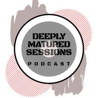Deeply Matured Sessions-Podcast.S01EP17 Birthday Edition(Mixed By DeepKid Mape) by DeepKid Mape