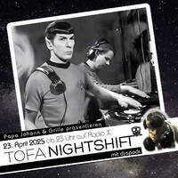 23.04.2025 - ToFa Nightshift mit dj-spock by Toxic Family