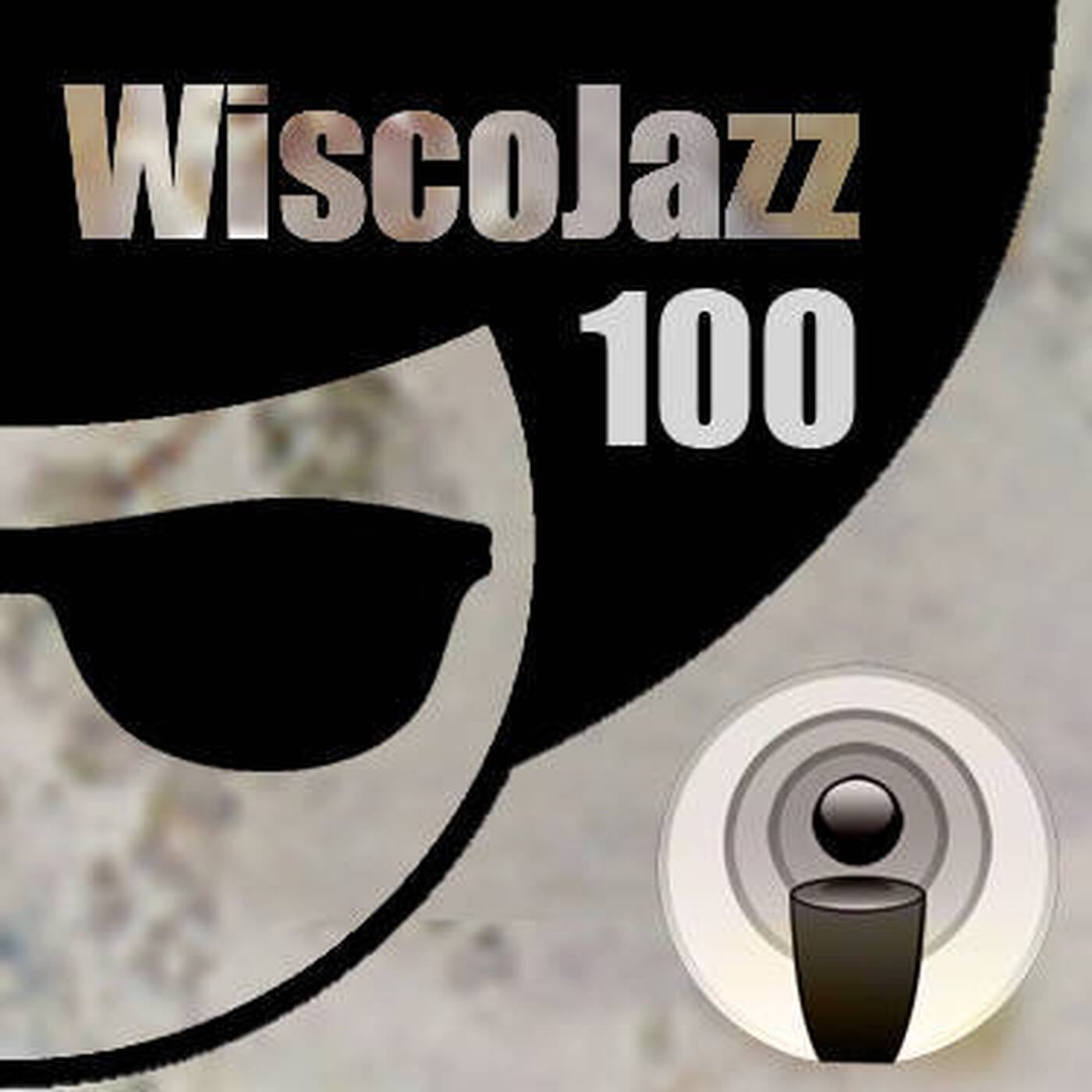 WiscoJazz-Cast - Episode 100 episode artwork