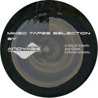Mixed Tapes Selection - #307 - 2025-09-17 by Andyage