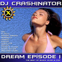 DJ Crashinator - Dream Episode 1 by Mixkatalog