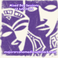 Mixed Bag Sessions - 14 July 2026 by Major Arcana Media