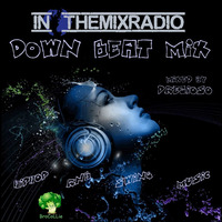 ITMR - Down Beat Mix (mixed by Prezioso) by InTheMixRadio