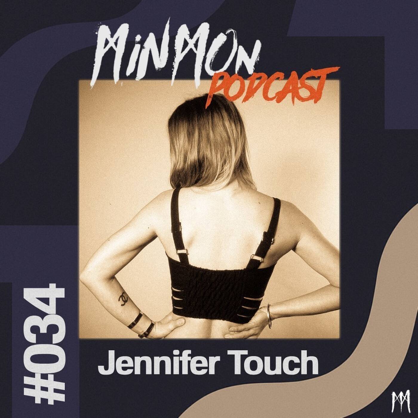 MinMon Podcast #34 by Jennifer Touch episode artwork