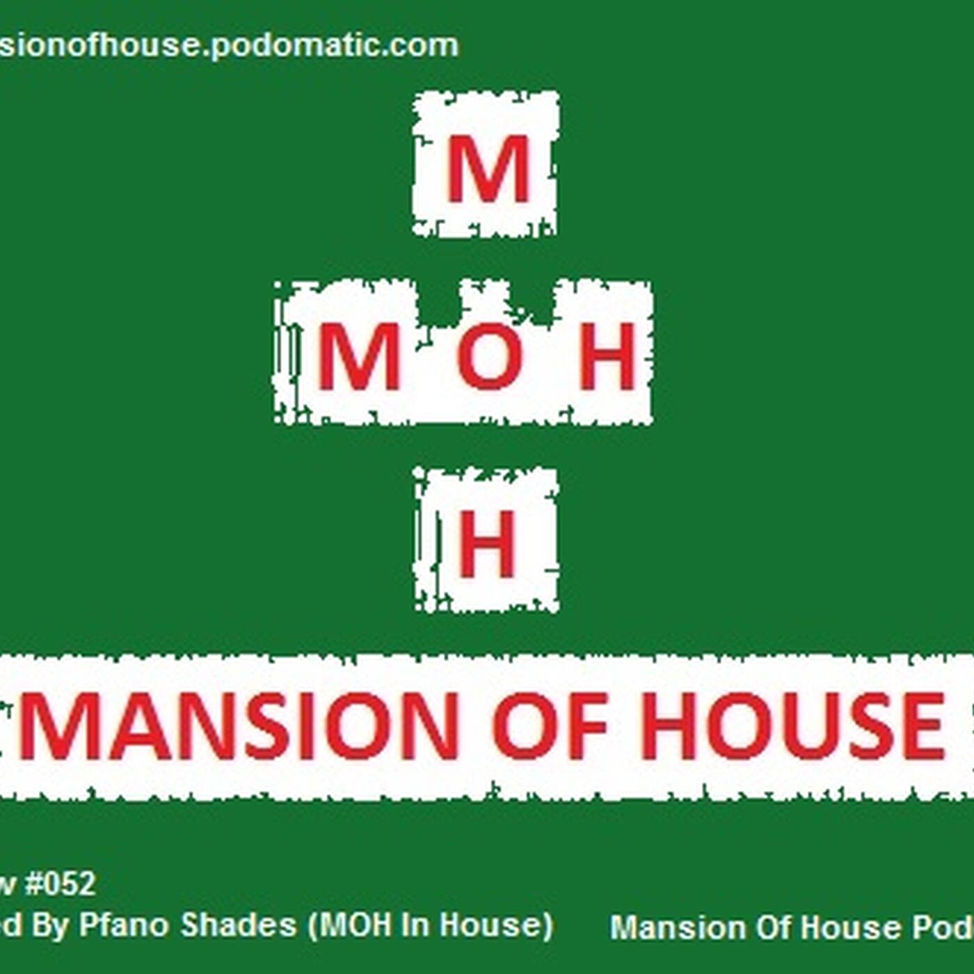 Rubs Presents Mansion Of House Guest Mix Show #052 Mixed By Pfano Shades (MOH In House Edition) episode artwork