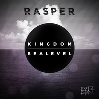 [SBLVL020] Rasper "Kingdom/Sealevel" (OUT NOW!)
