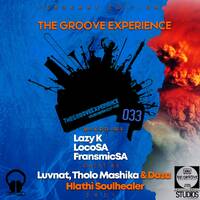 The Groove Experience Sessions 033 Mixed By FransmicSA by TheGrooveExperienceSessions