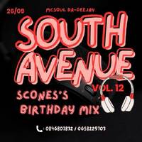 South Avenue Vol.12 [Scones Birthday Mix] Mixed By McSoul Da Deejay by McSoul DaDeejay Mchunu