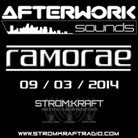 Ramorae - Afterwork Sounds Guest Mix [Stromkraft Radio] (09-03-2014) by ramorae (mixes)