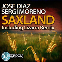 Jose Diaz & Sergi Moreno - Saxland (Original mix) [Bedroom Muzik] by Sergi Moreno