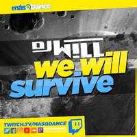 We W!LL Survive con Dj W!LL