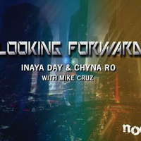 Looking Forward - Inaya Day & Chyna Ro with Mike Cruz by Mike Cruz