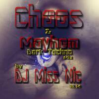 DJ Miss Nic - Chaos&amp;Mayhem 128bpm 10/2014 by DJ Miss Nic