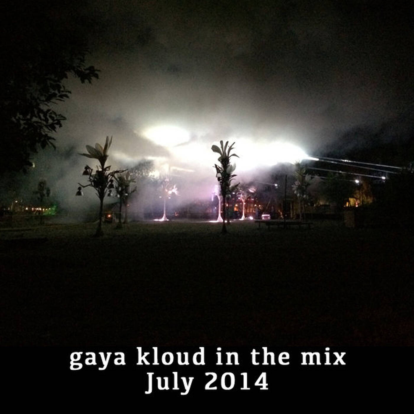 gaya kloud in the mix - July 2014 episode artwork