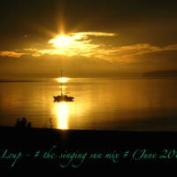 Ben Loup - # the singing sun mix # (Juni 2014) by Ben Hentschel
