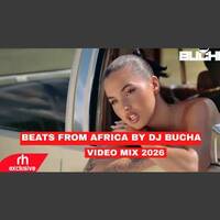 BEATS FROM AFRICA MIX 2026 BY DJ BUCHA FT NJERAE JOSHUA BARAKA WIZKID ASAKE BIEN AYRA STARR by Haniel