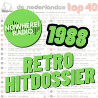 Retro Hitdossier #008 - 23 januari 2025 - Nowhere Radio - 1988 by Retro Flashback