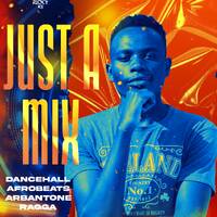 JUST A MIX | Dancehall, Afrobeats, Arbantone &amp; Ragga | Ricky The Dj by Ricky The Dj
