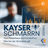 Vom Ferienhaus ins Homeoffice: Was bei der Workation gilt – Kayserschmarrn 2026#33 by Kayserschmarrn