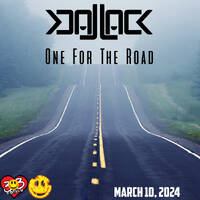 One For The Road - March 10, 2024 - JJ Trance Mix by Jack-Jack / PepperJack / Jack Sqrd