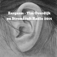 Eargasm (Strom:kraft radio exclusive) by Timmy Overdijk