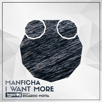 Manficha - I Want More (Ricardo Motta Remix)Leap4hog by Caroline Silva