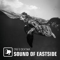 dextar - Sound of Eastside 092 270620 by dextar