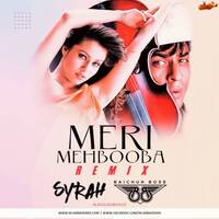 Meri Mehbooba (Remix) - DJ Syrah x DJ Baichun by MumbaiRemix India™