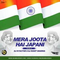 Mera Joota Hai Japani Remix - Dj R Factor x Rohit Sharma by MumbaiRemix India™