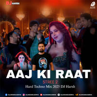 Aaj Ki Raat (Techno Mix 2025) - DJ Harsh by All Indian DJs Drive