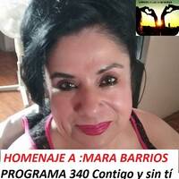ONDAAMISTAD : 340 -"CONTIGO Y SIN TI"340 (HOMENAJE A MARA BARRIOS) by ONDAAMISTAD