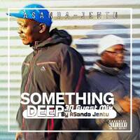 Somethiinq Deep'30 vol'05 Guest Mix By Asanda Jentu Hosted by Andiile'Phelviin by Andiile'Phelviin
