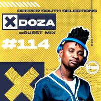 Deeper South Selections Episode 114 (Guest Mix by Doza) by Deeper South Selections II