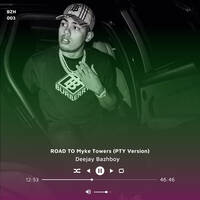 Road To Myke Towers (PTY version) by bazhboypty