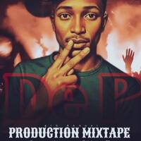 Production Mixtape Vol 4 Mixed &amp; Compiled by De P by De P