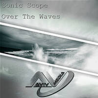 Sonic Scope - Over The Waves [Cut from EP "Over The Waves"] by Jenny Karol ॐ