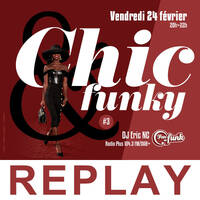 Fan de funk - Spécial Chic &amp; funky #03 (2023) by Fan de funk, l'émission à collectionner ! (DJ ERIC NC)