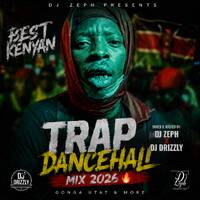 DJ ZEPH x DJ DRIZZLY | KENYAN TRAP DANCEHALL MIX 2026 🔥 | GONGA UTAT • JAYLO &amp; MORE by Crippa_DJ ZEPH