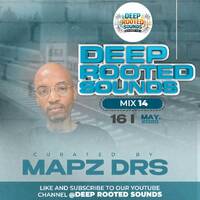 Deep Rooted Sounds 14 Mixed By Mapz DRS by Mapz DRS